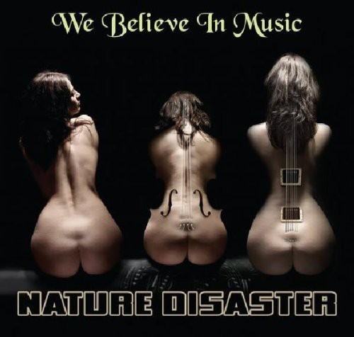 Nature Disaster - We Believe In Music i gruppen CD / Dans/Techno hos Bengans Skivbutik AB (3932540)