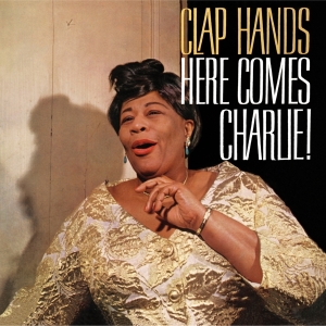 Ella Fitzgerald - Clap Hands, Here Comes Charlie! i gruppen CD / Jazz hos Bengans Skivbutik AB (3932550)
