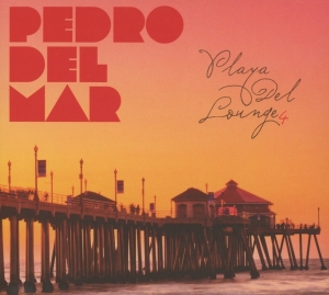 Mar Pedro Del - Playa Del Lounge 4 i gruppen CD / Dance-Techno hos Bengans Skivbutik AB (3932582)