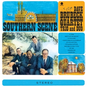 Brubeck Dave -Quartet- - Southern Scene i gruppen VINYL / Jazz hos Bengans Skivbutik AB (3932847)