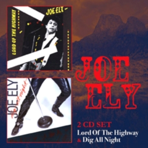 Joe Ely - Lord Of The Highway/Dig All Night i gruppen ÖVRIGT / Övrigt / aub hos Bengans Skivbutik AB (3932861)
