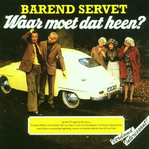 Barend Servet - Waar Moet Dat Heen i gruppen CD / Pop-Rock,Övrigt hos Bengans Skivbutik AB (3932911)