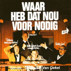 Servet Dekzeil & Van Oe - Waar Heb Dat Nou Voor Nod i gruppen CD / Pop-Rock,Övrigt hos Bengans Skivbutik AB (3932912)