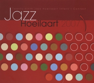 Various - Jazz Hoeilaart 2007 i gruppen CD / Jazz/Blues hos Bengans Skivbutik AB (3932920)