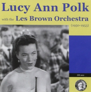 Polk Lucy Ann - With The Les Brown Orchestra i gruppen CD / Pop-Rock hos Bengans Skivbutik AB (3932936)