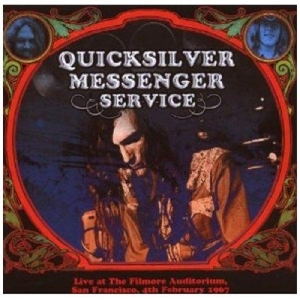 Quicksilver Messenger Service - Fillmore Auditorium, San Francisco 1967  i gruppen CD / Pop-Rock hos Bengans Skivbutik AB (3932945)