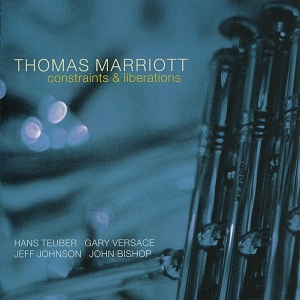 Marriott Thomas - Constraints & Liberations i gruppen CD / Jazz hos Bengans Skivbutik AB (3933114)