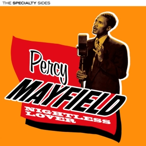 Mayfield Percy - Nightless Lover - The Speciality Sides i gruppen CD / Jazz hos Bengans Skivbutik AB (3933122)