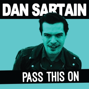 Sartain Dan - 7-Pass This On i gruppen VINYL / Pop-Rock hos Bengans Skivbutik AB (3933161)