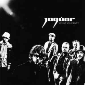Jaguar - Hello Somebody i gruppen CD / Pop-Rock,Övrigt hos Bengans Skivbutik AB (3933167)