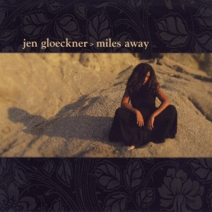 Jen Gloeckner - Miles Away i gruppen CD / Pop-Rock hos Bengans Skivbutik AB (3933174)