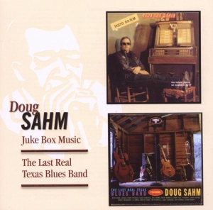 Sahm Doug - Juke Box Music/The Last Real Texas Blues i gruppen CD / Pop-Rock,RnB-Soul,Övrigt hos Bengans Skivbutik AB (3933310)