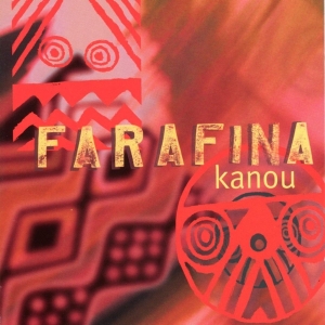 Farafina - Kanou i gruppen CD / Elektroniskt,World Music hos Bengans Skivbutik AB (3933324)