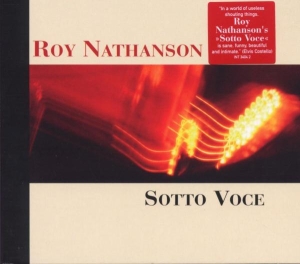 Nathanson Roy - Sotto Voce -Digi- i gruppen CD / Jazz hos Bengans Skivbutik AB (3933545)