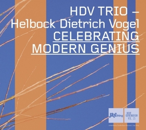 Hdv Trio - Celebrating Modern Genius i gruppen CD / Jazz hos Bengans Skivbutik AB (3933556)