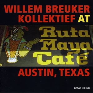 Breuker Willem -Kollekti - At Ruta Maya Cafe i gruppen CD / Jazz hos Bengans Skivbutik AB (3933567)