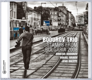 Bodurov Trio - Stamps From Bulgaria 2008 i gruppen CD / Jazz hos Bengans Skivbutik AB (3933591)