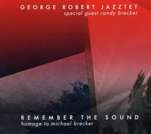 Robert George -Jazztet- - Remember The Sound i gruppen CD / Jazz hos Bengans Skivbutik AB (3933618)