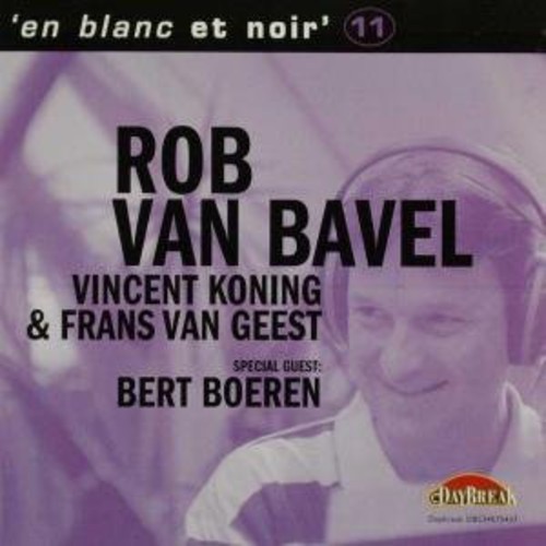 Bavel Rob Van - En Blanc Et Noir 11 i gruppen ÖVRIGT / Övrigt / aub hos Bengans Skivbutik AB (3933622)