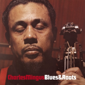 Mingus Charles - Blues & Roots i gruppen CD / Jazz hos Bengans Skivbutik AB (3933645)