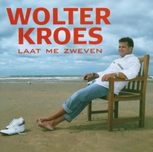 Kroes Wolter - Laat Me Zweven i gruppen CD / Pop-Rock,Övrigt hos Bengans Skivbutik AB (3933683)