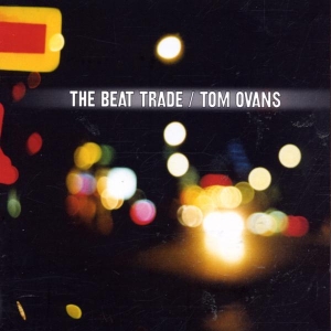 Ovans Tom - Beat Trade i gruppen CD / Pop-Rock hos Bengans Skivbutik AB (3933695)