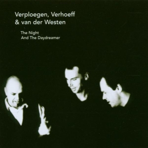 Verploegen/Verhoeff/Van Der Westen - Night And The Daydreamer i gruppen CD / Jazz hos Bengans Skivbutik AB (3933714)