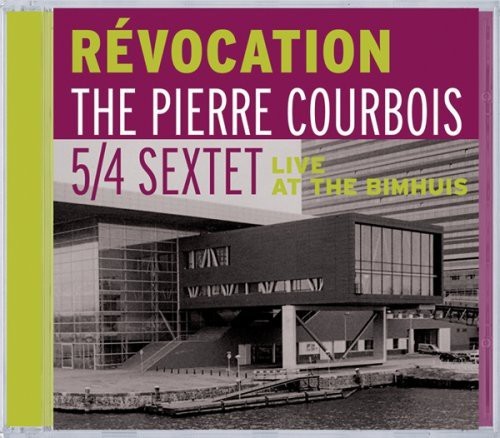 Courbois Pierre - Revocation:Live At The.. i gruppen CD / Jazz/Blues hos Bengans Skivbutik AB (3933753)