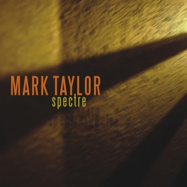 Taylor Mark - Spectre i gruppen ÖVRIGT / Övrigt / aub hos Bengans Skivbutik AB (3933769)