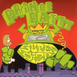 Prince Fatty - Super Size Me i gruppen CD / Klassiskt,Pop-Rock,Övrigt hos Bengans Skivbutik AB (3933833)
