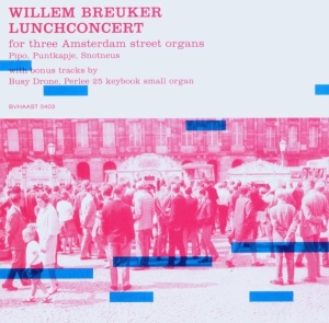 Breuker Willem -Kollecti - Lunchconcert i gruppen CD / Jazz hos Bengans Skivbutik AB (3933903)