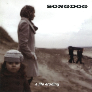 Songdog - A Life Eroding i gruppen CD / Pop-Rock,Övrigt hos Bengans Skivbutik AB (3933922)