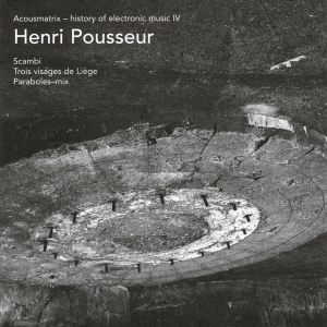 Pousseur Henri - Acousmatrix 4 i gruppen CD / Jazz hos Bengans Skivbutik AB (3933929)