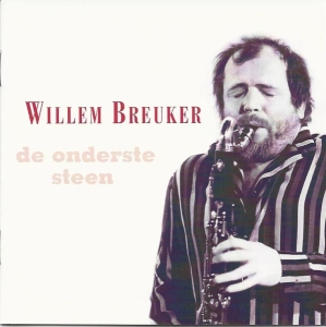 Breuker Willem -Kollekti - De Onderste Steen i gruppen CD / Jazz hos Bengans Skivbutik AB (3933931)