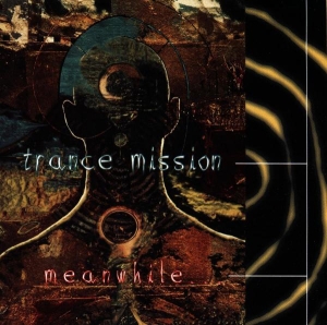 Trance Mission - Meanwhile... i gruppen CD / Hårdrock hos Bengans Skivbutik AB (3933935)