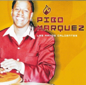 Marquez Pibo - Los Manos Calientes i gruppen CD / Jazz hos Bengans Skivbutik AB (3933943)