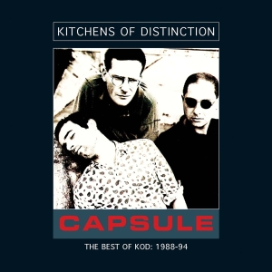 Kitchens Of Distinction - Capsule i gruppen CD / Pop-Rock hos Bengans Skivbutik AB (3933994)