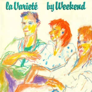 Weekend - La Variete i gruppen CD / Pop-Rock,Övrigt hos Bengans Skivbutik AB (3933999)