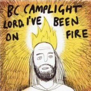 Camplight Bc - Lord, I've Been On Fire i gruppen CD / Pop hos Bengans Skivbutik AB (3934028)