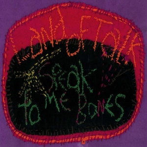 Land Of Talk - Speak To Me Bones i gruppen CD / Pop-Rock hos Bengans Skivbutik AB (3934043)