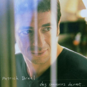Bruel Patrick - Des Souvenirs Devant... i gruppen ÖVRIGT / Övrigt / aub hos Bengans Skivbutik AB (3934071)
