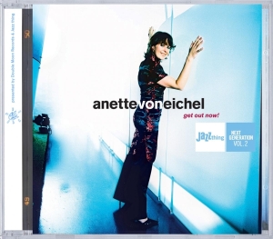 Eichel Anette Von - Get Out Now! i gruppen CD / Jazz hos Bengans Skivbutik AB (3934094)