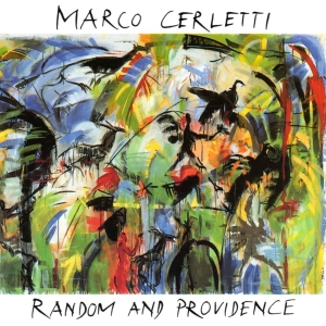 Marco Cerletti - Random And Providence i gruppen CD / Pop-Rock hos Bengans Skivbutik AB (3934105)