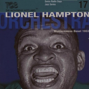 Hampton Lionel -Orchestr - Radio Days 17-Basel 1953 i gruppen CD / Jazz hos Bengans Skivbutik AB (3934211)
