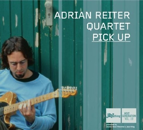 Reiter Adrian -Quartet- - Pick Up i gruppen CD / Jazz/Blues hos Bengans Skivbutik AB (3934232)
