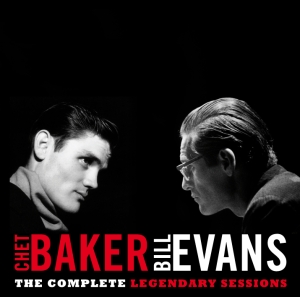 Baker Chet & Bill Evans - Legendary Sessions i gruppen CD / Jazz hos Bengans Skivbutik AB (3934304)