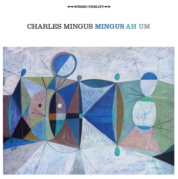 Charles Mingus - Mingus Ah Um i gruppen CD / Toppsäljare hos Bengans Skivbutik AB (3934324)