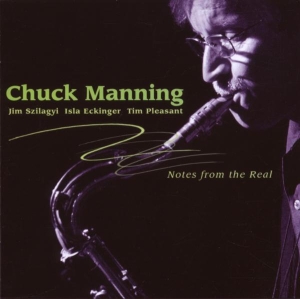 Manning Chuck - Notes From The Real i gruppen CD / Jazz hos Bengans Skivbutik AB (3934354)