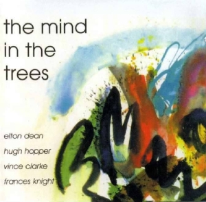Elton Dean - Minds In The Trees i gruppen CD / Pop-Rock,Övrigt hos Bengans Skivbutik AB (3934388)