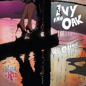 Kill It Kid - Ivy & Oak i gruppen VINYL / Pop-Rock,Övrigt hos Bengans Skivbutik AB (3934425)